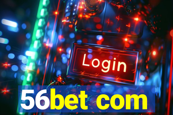 56bet com